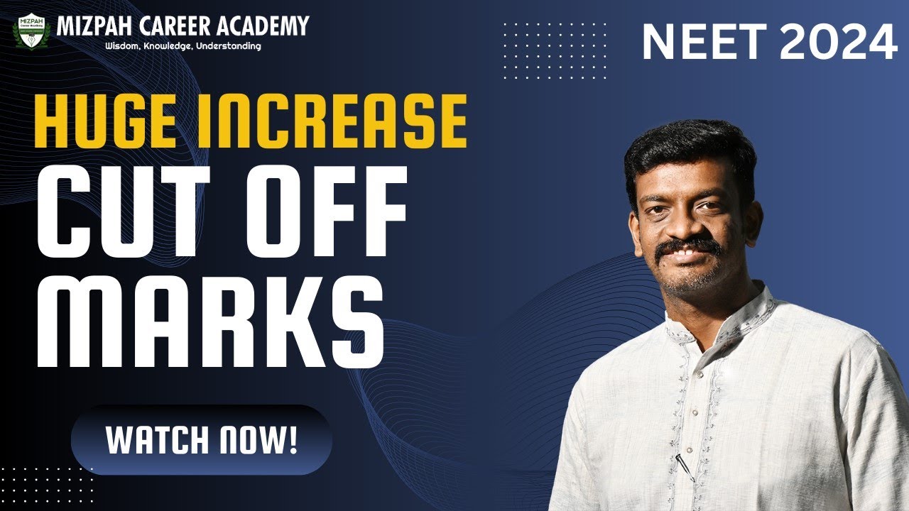Huge Increase in Tamil Nadu Cut Off Marks - Center Wise Results - NEET 2024 - Mizpah Career Academy