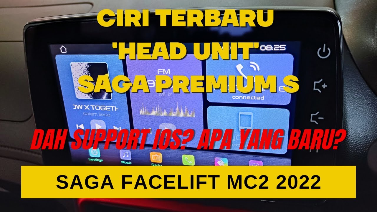Ulasan 'Head Unit' Proton Saga Premium S MC2 2022 | Mirrorlink IOS Iphone