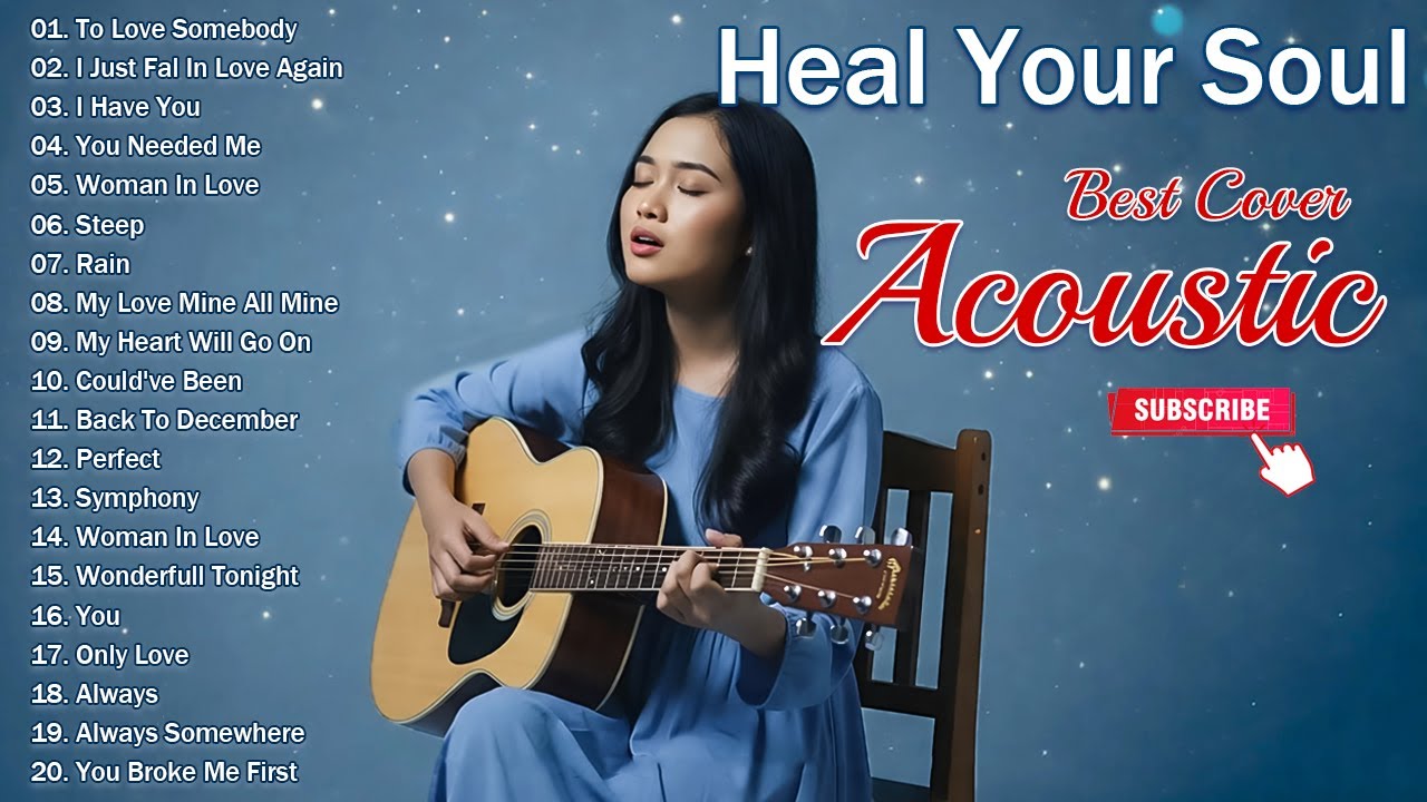 Beautiful Acoustic Pop 🍃 The Best Songs to Heal the Soul and Calm a Restless Heart 🌿