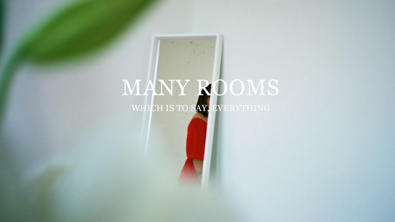 Many Rooms - which is to say, everything