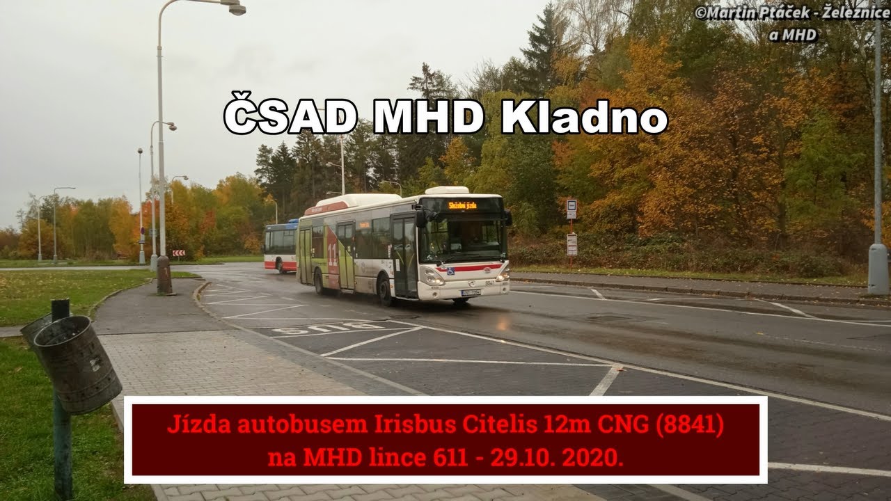 Jízda autobusem Irisbus Citelis 12m CNG (8841) ČSAD MHD Kladno na MHD lince 611 - 29.10. 2020.
