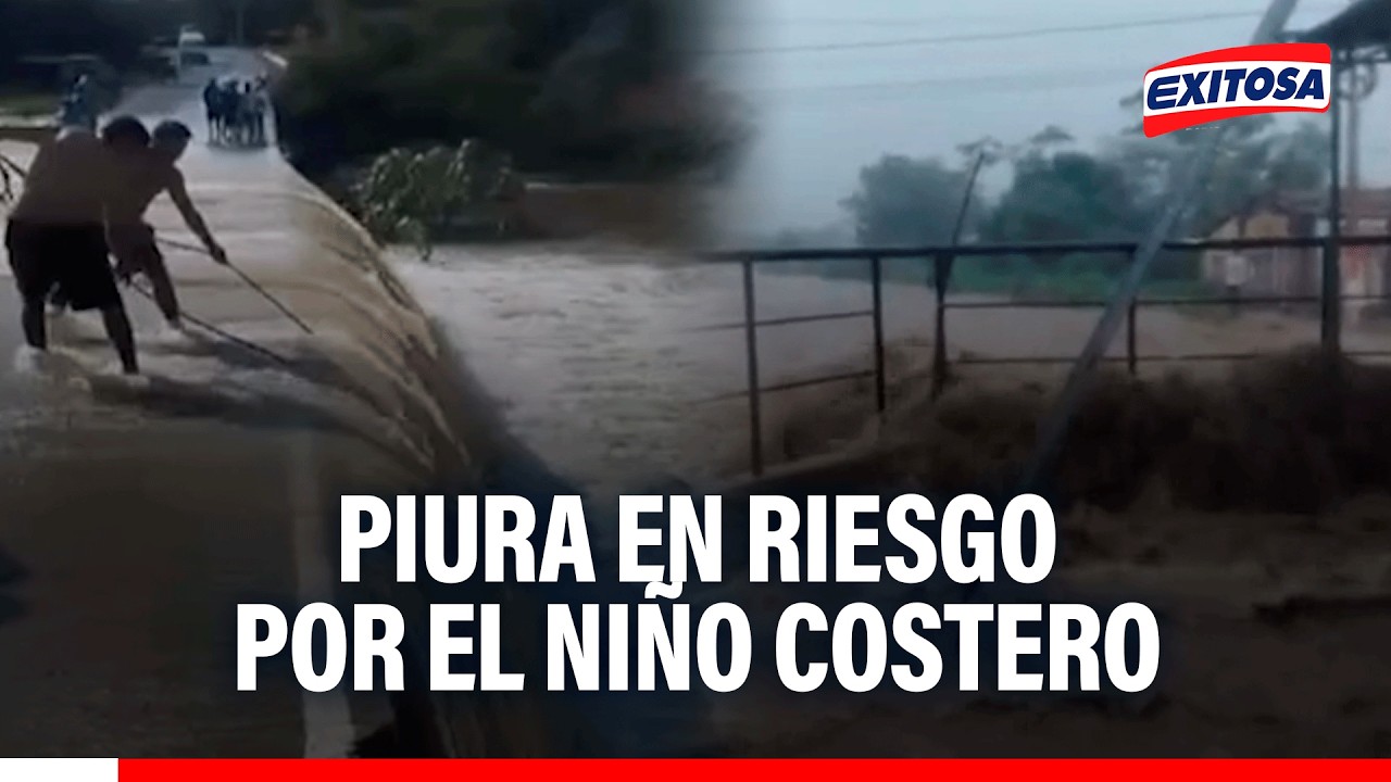 🔴🔵 Alerta roja en Piura en riesgo por el Niño Costero