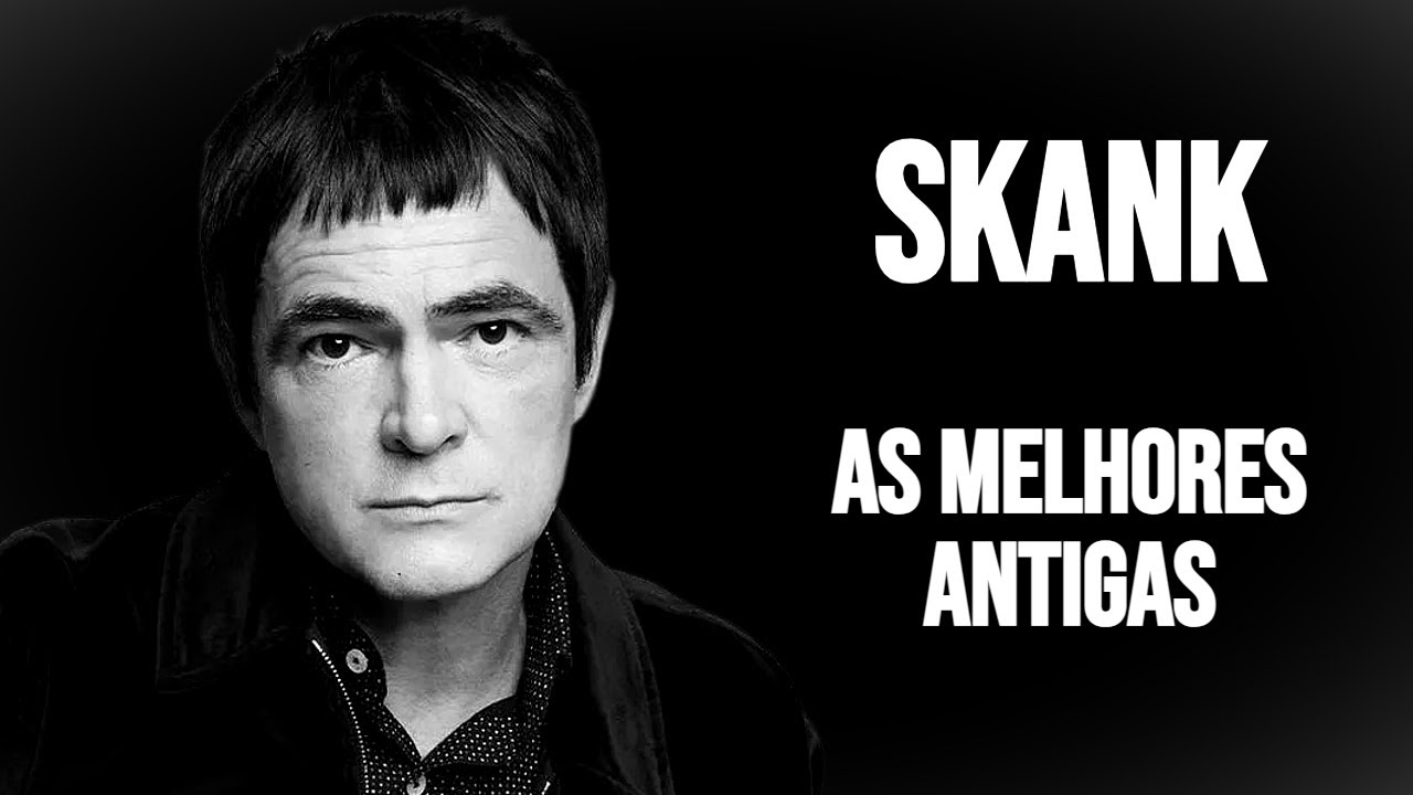 Skank As Melhores Antigas