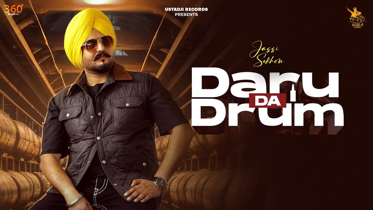 Daru Da Drum (Official Video) | Jassi Sekhon | New Punjabi Song 2024