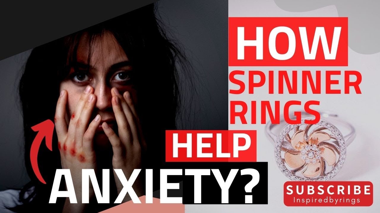 HOW SPINNER RINGS HELP ANXIETY  | Mental Health 2022
