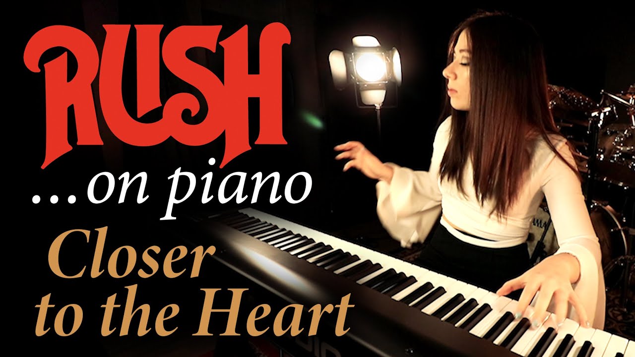 RUSH ‘Closer to the Heart’ [piano cover] by Daydreamer