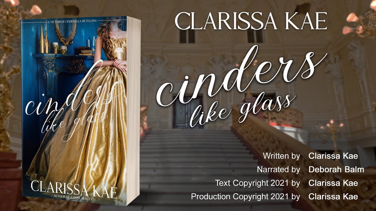 Cinders Like Glass (full audiobook) by Clarissa Kae