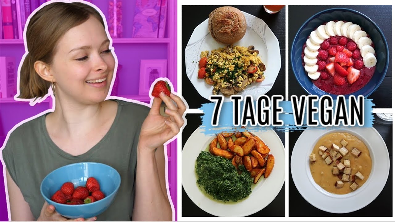 7 Tage vegan - Was ich wirklich esse (Frühstück, Mittagessen & Abendessen)