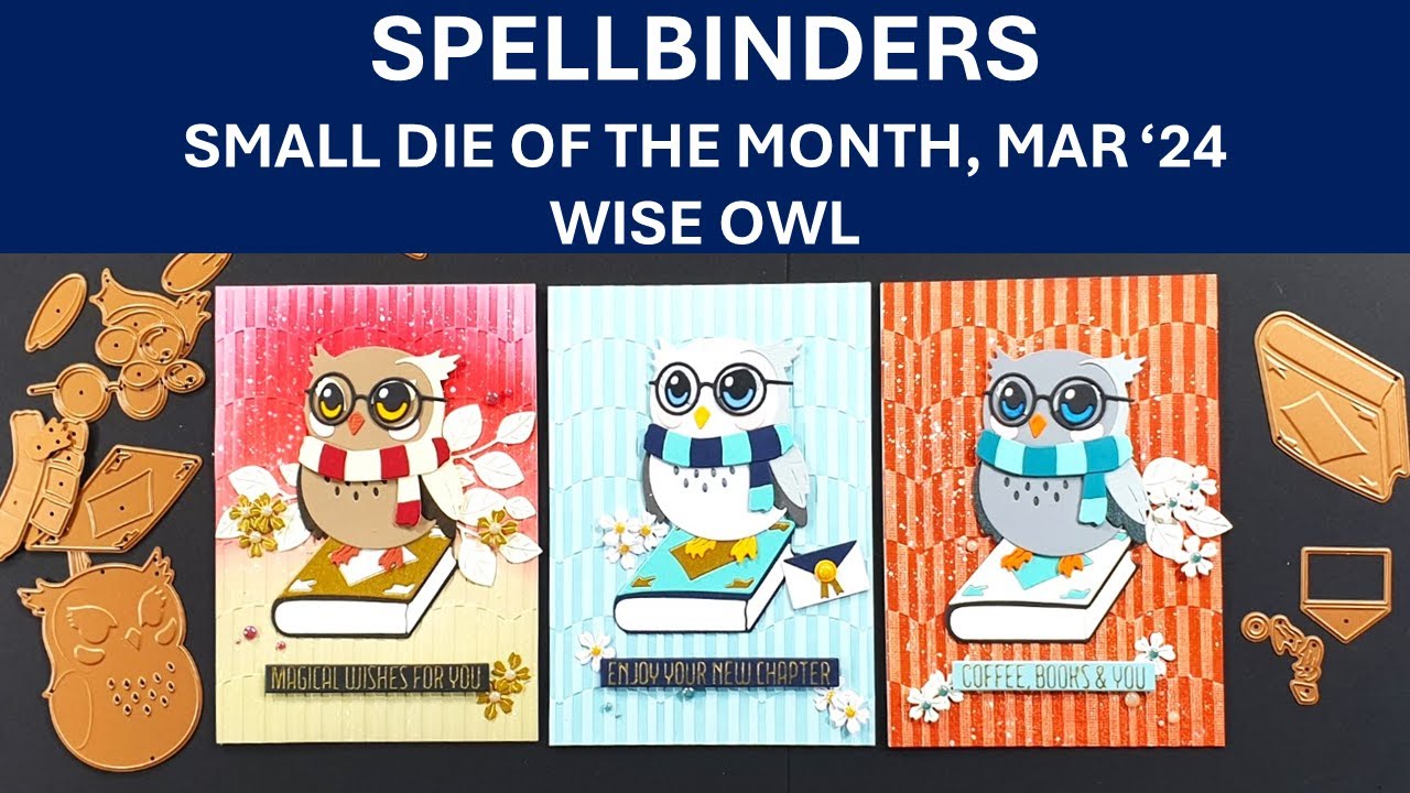Spellbinders Small Die of the Month, March 2024 | Wise Owl | Die Cutting | GOM | EOM