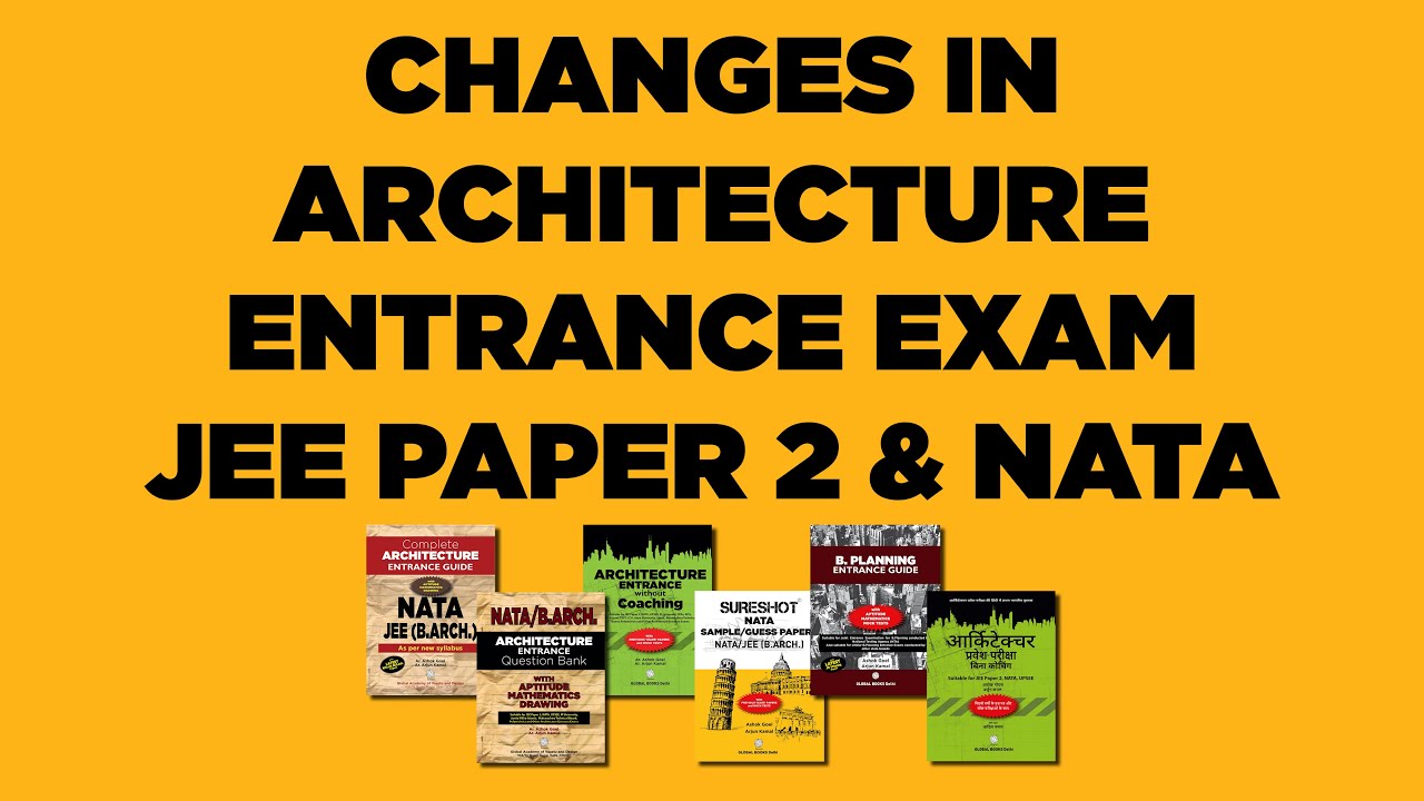 CHANGES IN ARCHITECTURE ENTRANCE EXAM JEE PAPER 2 AND NATA 2020