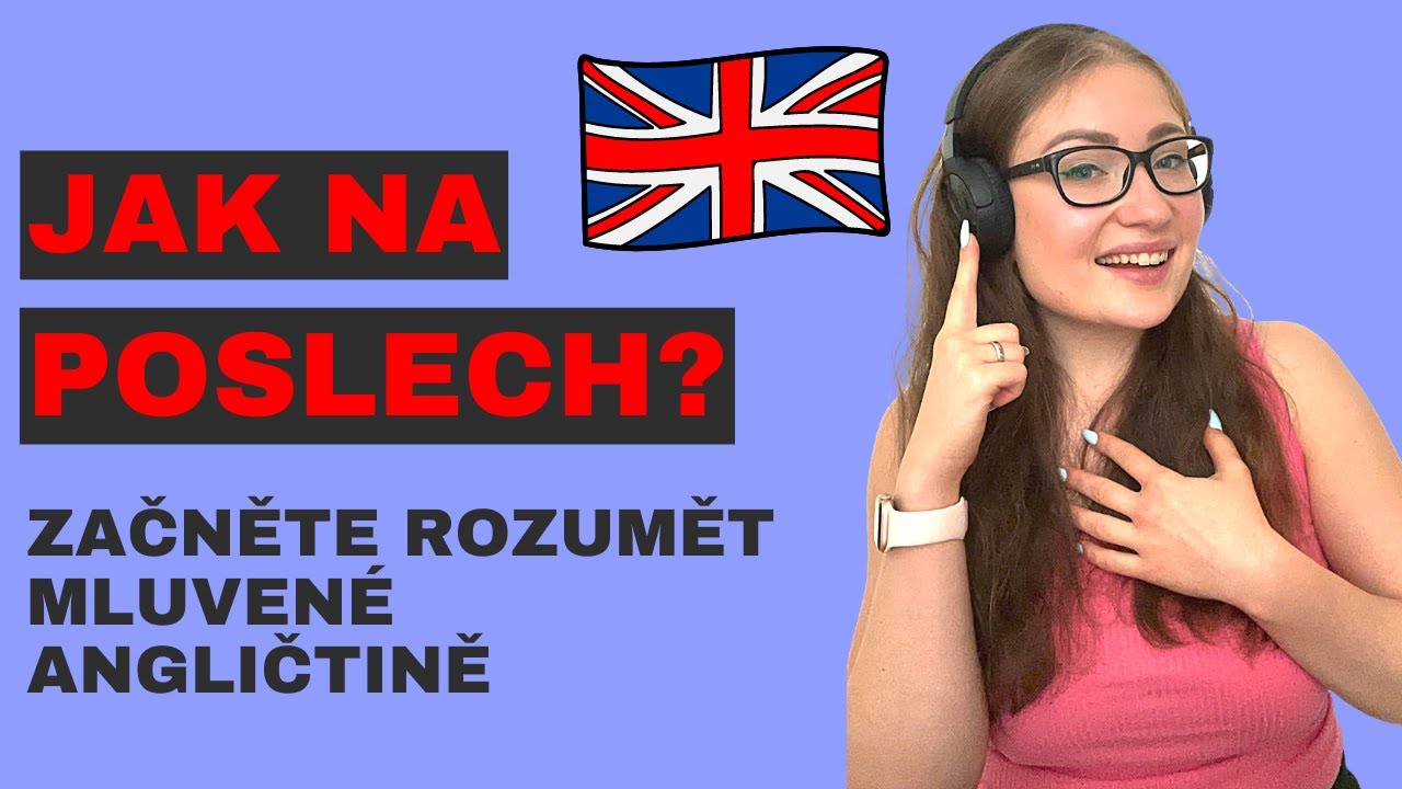 Jak začít rozumět mluvené angličtině? 5 tipů ke zlepšení poslechu