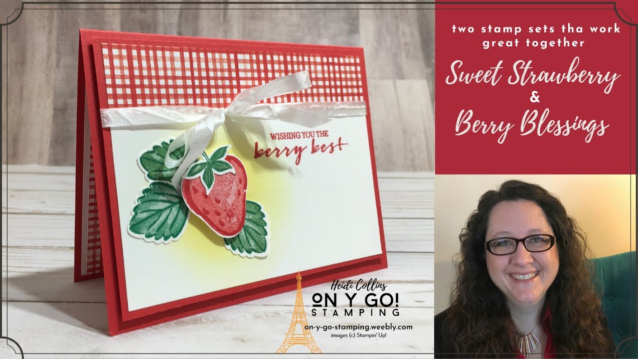 A Card Making Dynamic Duo: Sweet Strawberry and Berry Blessings Stamp Sets from Stampin' Up!