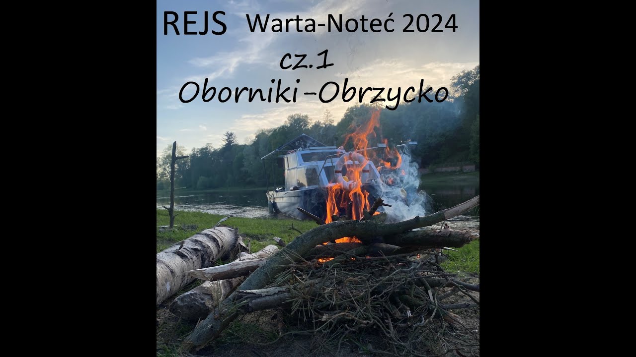 Rejs Warta-Noteć 2024 Trip#57 cz.1 Oborniki-Obrzycko