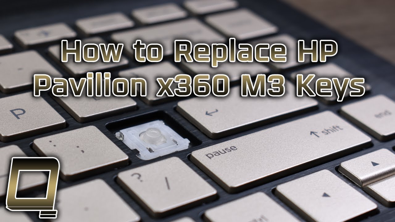 How to Replace HP Pavilion x360 M3 Laptop Keys