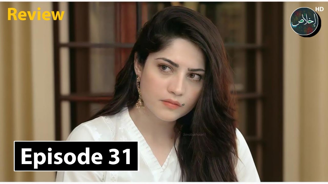 Bikhray Khawab Episode 31 | Review TV Drama | 7th January 2026 | Ikhlaas TV