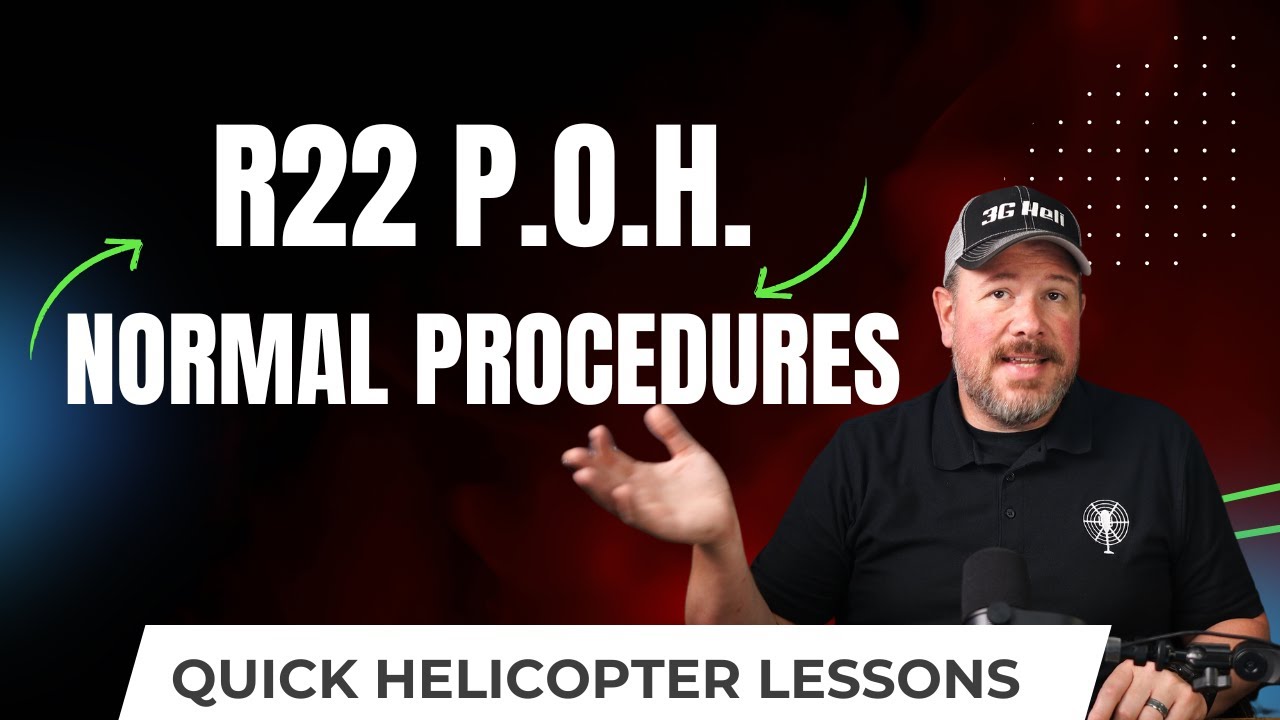 R22 Normal Procedures: Essential Flight Operations Explained 🚁