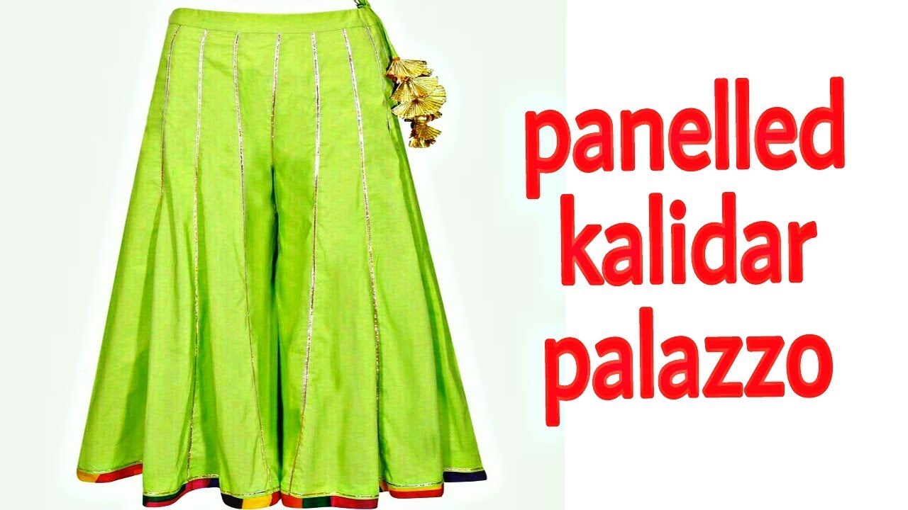 Panelled/ Kalidar/sharara Palazzo [cutting & stitching]