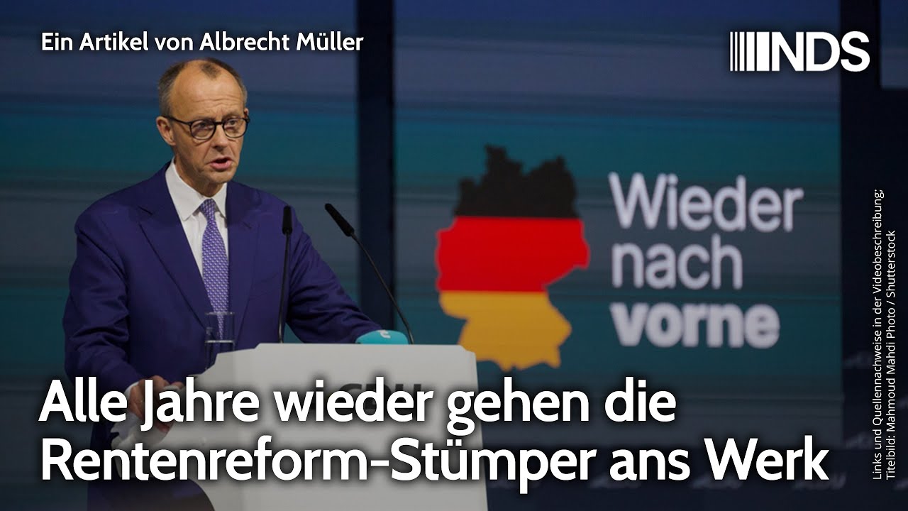 Alle Jahre wieder gehen die Rentenreform-St&uuml;mper ans Werk | Albrecht M&uuml;ller | NDS-Podcast