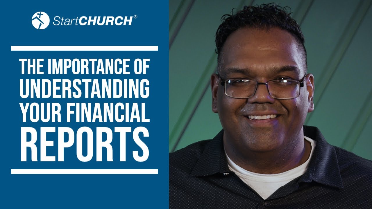 The Importance of Understanding Financial Reports | StartCHURCH