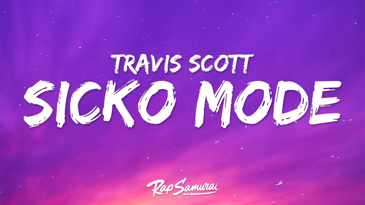 Travis Scott - Sicko Mode (Lyrics) ft. Drake