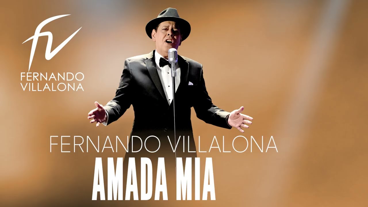 FERNANDO VILLALONA - AMADA MÍA