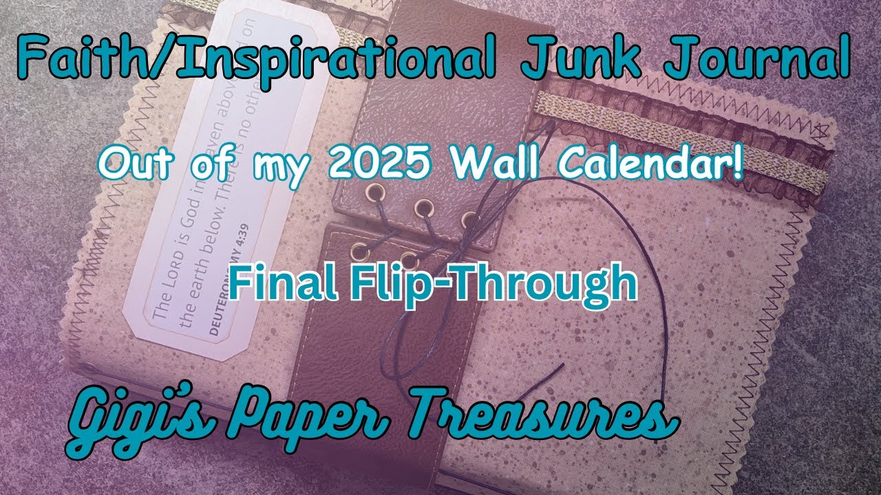 Old Calendar Inspirational/Faith Junk Journal Flip-Through (available in my Etsy shop).
