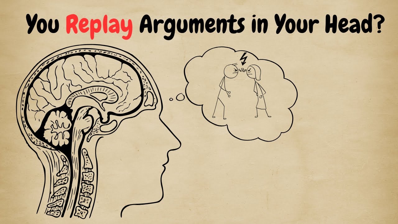 The Psychology Behind Why You Replay Arguments in Your Head