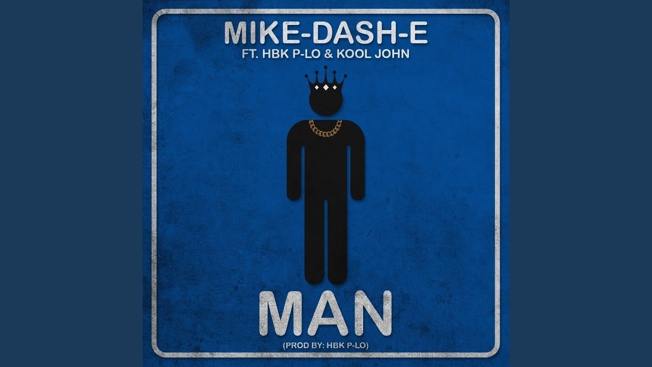 Man (feat. HBK P-LO, Kool John)