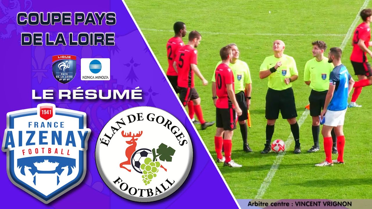 Résumé Coupe Pays de Loire France Aizenay Football/Elan de Gorges Football