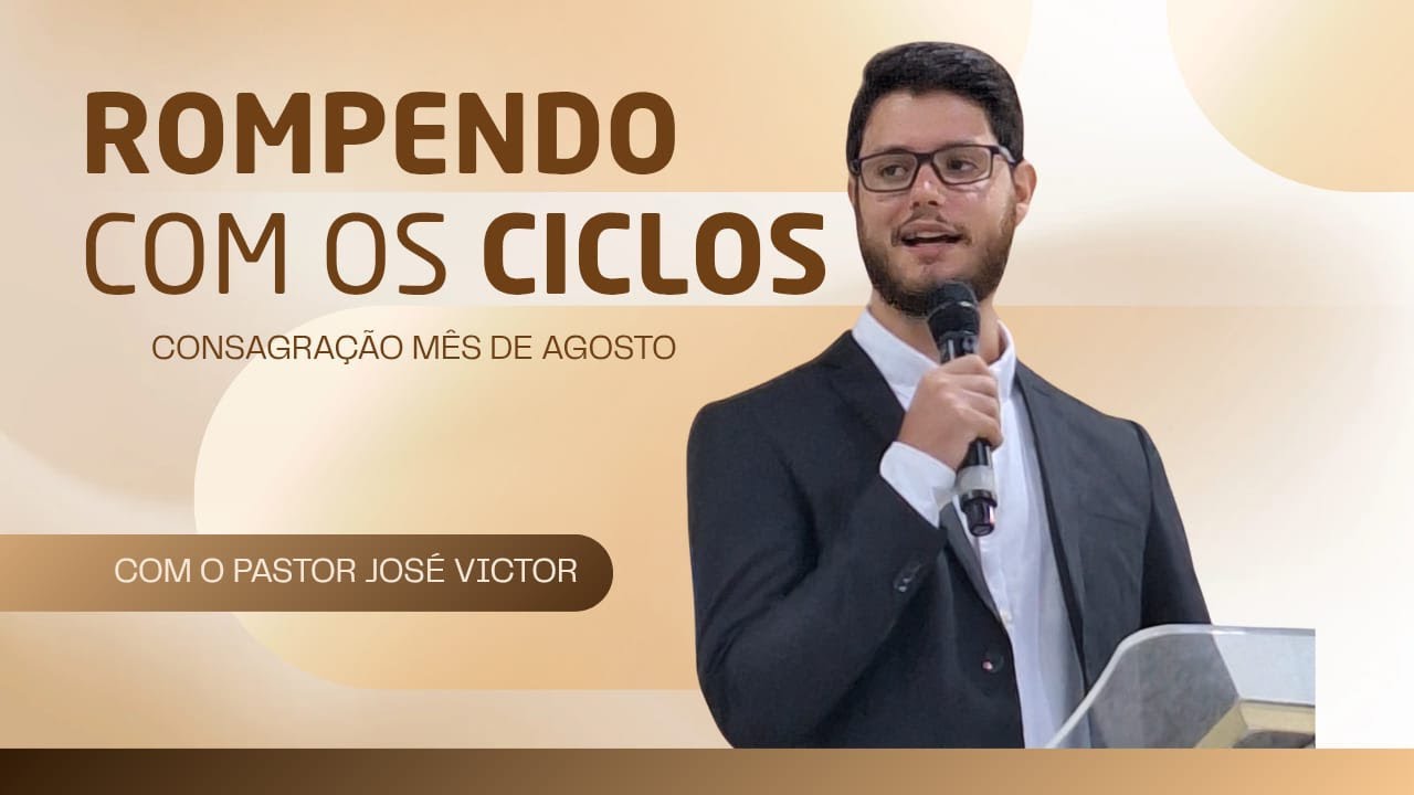 ROMPENDO COM OS CICLOS - DIA 08 DE 12 DIAS DE CONSAGRAÇÃO PELO ANO 2026