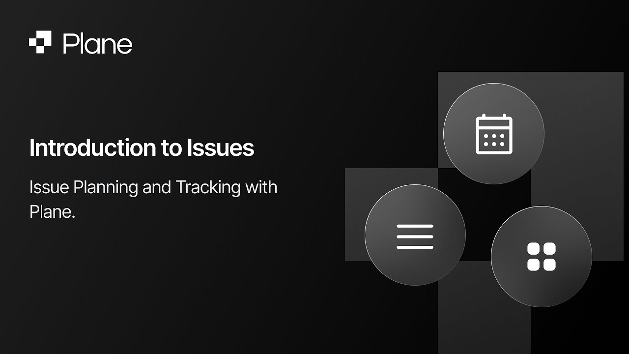 Introduction to Plane | Issue Planning and Tracking Tool