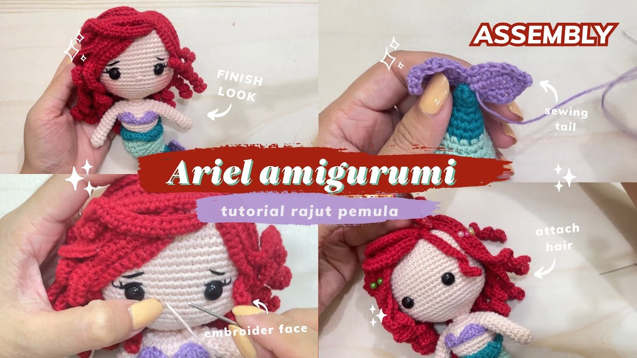 ASSEMBLY FOR BEGINNERS - Sewing PRINCESS ARIEL AMIGURUMI  | Boneka Rajut Crochet Disney Free Pattern