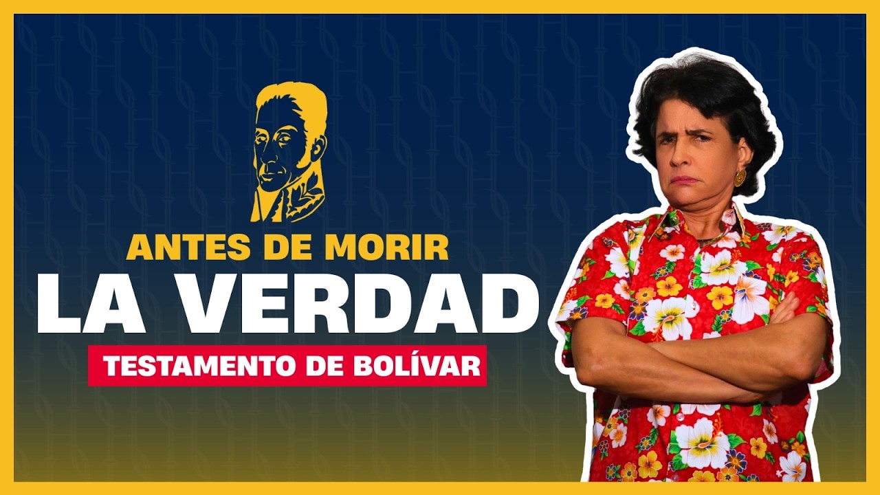 TESTAMENTO de BOLIVAR - ¿El Mito Tambalea?