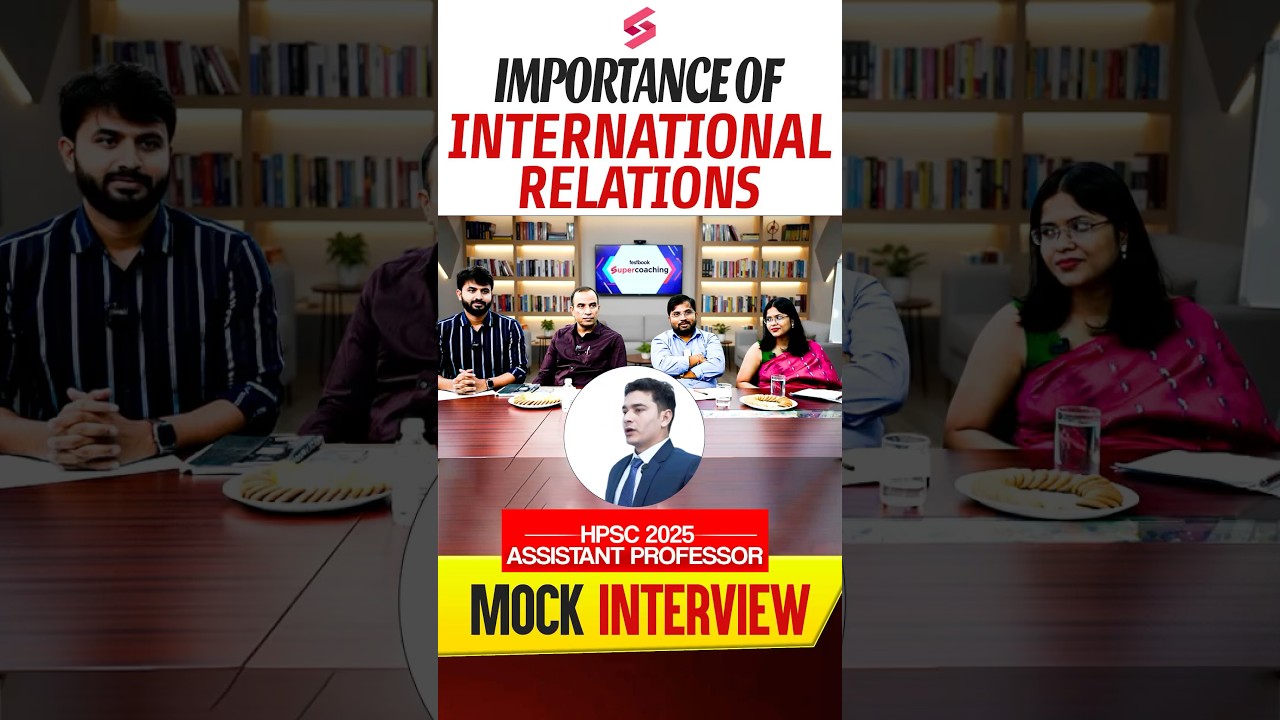 Importance Of International Relations | Assistant Professor Mock Interview #shortvideo #shorts