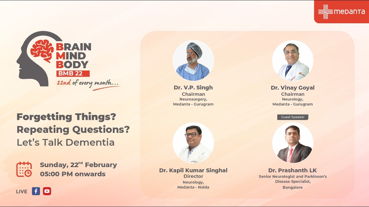 Forgetting Things? Repeating Questions? Let’s Talk Dementia with Medanta Neurosciences Experts