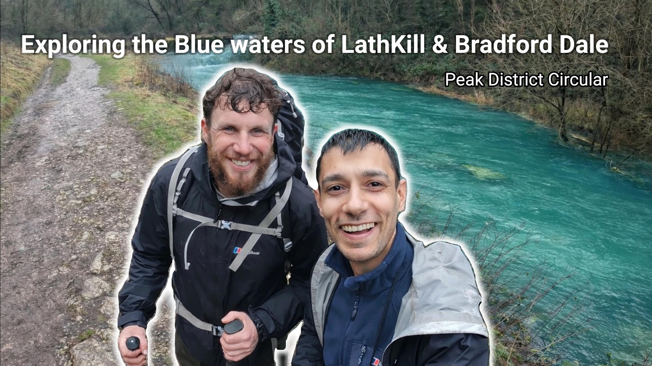 Exploring the Blue Waters of Bradford & Lathkill Dale | Can We Find the Source?