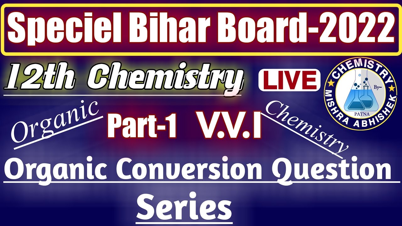 #12thChemistry #chemistry #12th #Science#bseb #biharboard #OrganicConversion #12thQuestion #12th