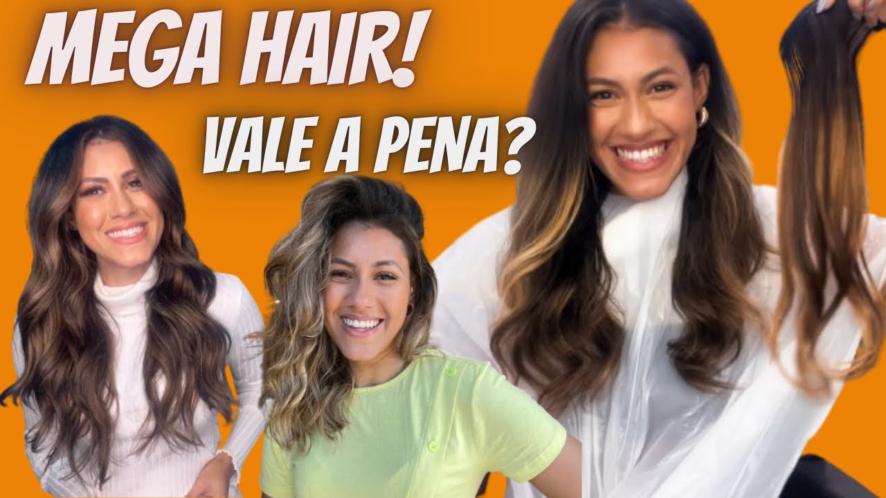 MEGA HAIR: VALE A PENA? MINHA EXPERIÊNCIA USANDO POR QUASE DOIS ANOS