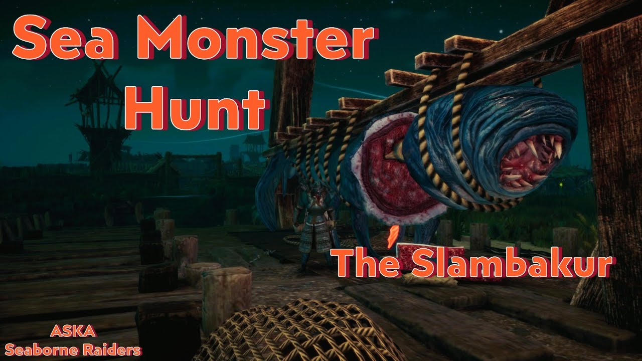 Sea Monster Hunt: The Slambakur - ASKA: Seaborne Raiders Update - 6