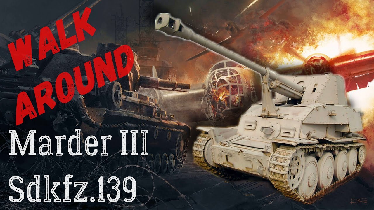 Marder III &ndash; Sdkfz 139 (Walk around)