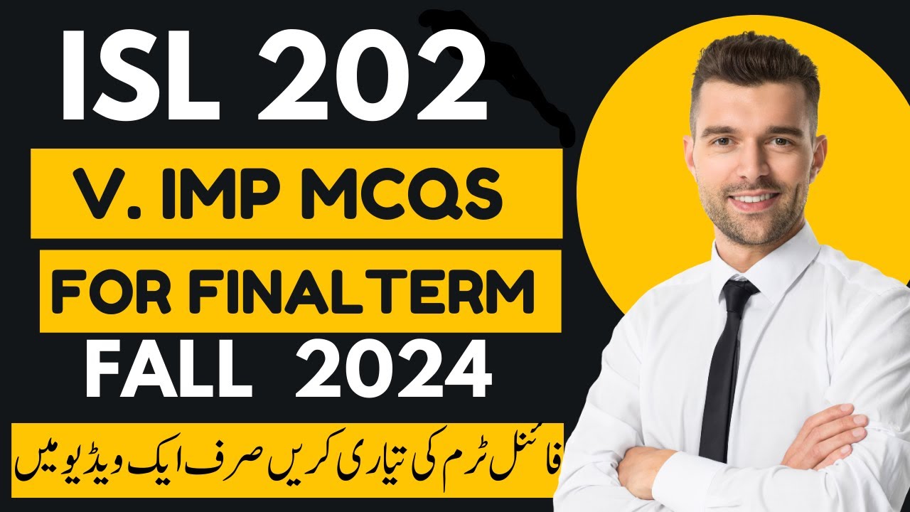 Isl202 Final term preparation 2024 || isl 202 Updated  imp Mcqs For Finals 2024