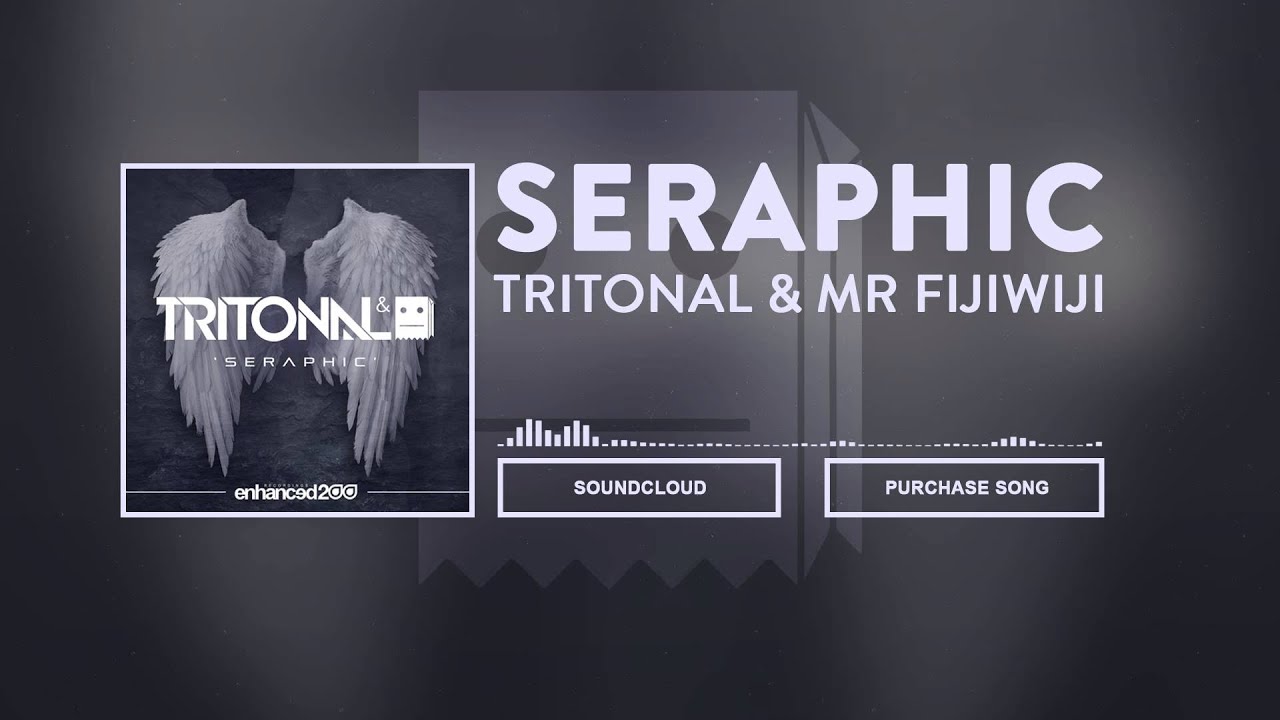 Tritonal & Mr FijiWiji - Seraphic