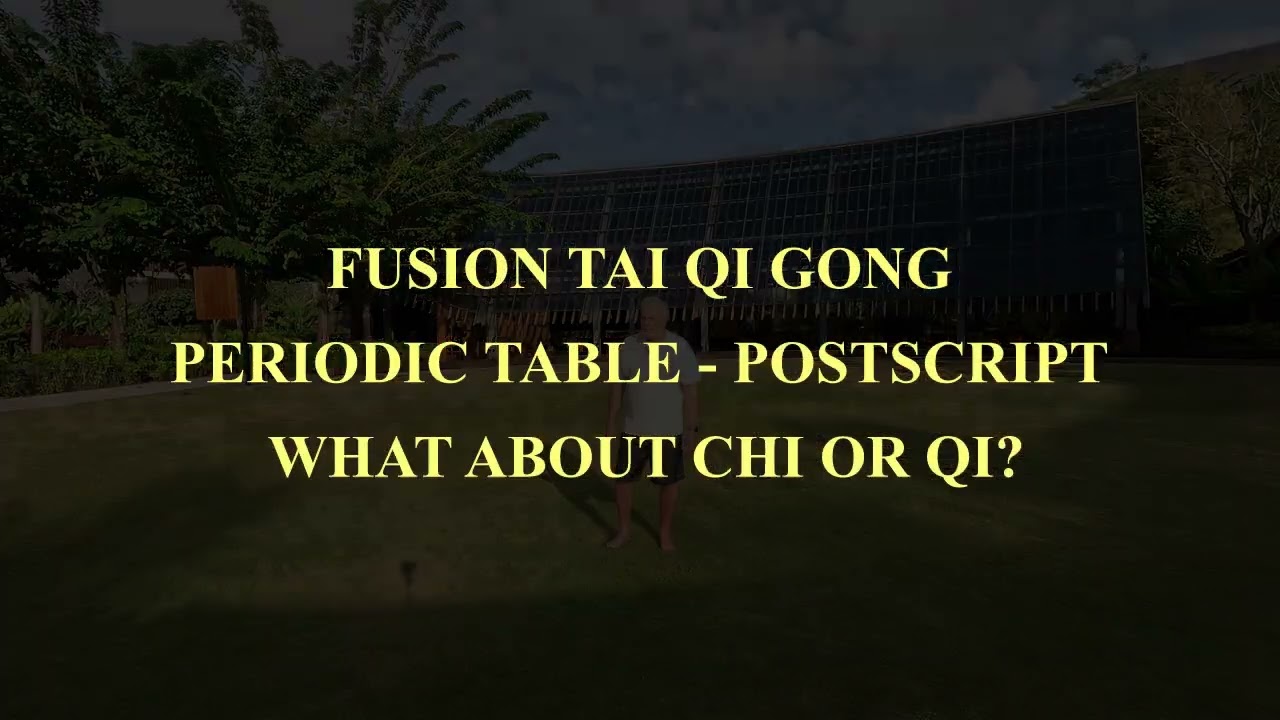 PT POSTSCRIPT WHAT ABOUT CHI OR QI