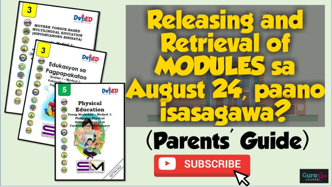 Releasing and Retrieval of MODULES on August 24, How? (Parents' Guide)