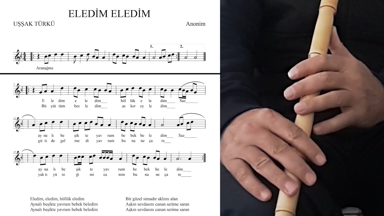 ELEDİM ELEDİM KIZ NEY İCRA