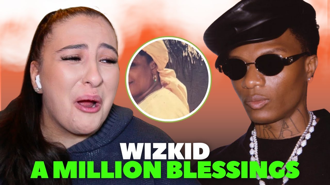 WIZKID 😭❤️ - A MILLION BLESSINGS (Reaction)