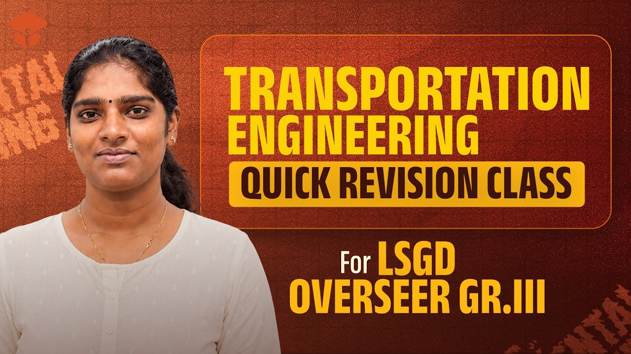 LSGD OVERSEER GR.III | TRANSPORTATION ENGINEERING | QUICK REVISION CLASS | CIVILIANZ