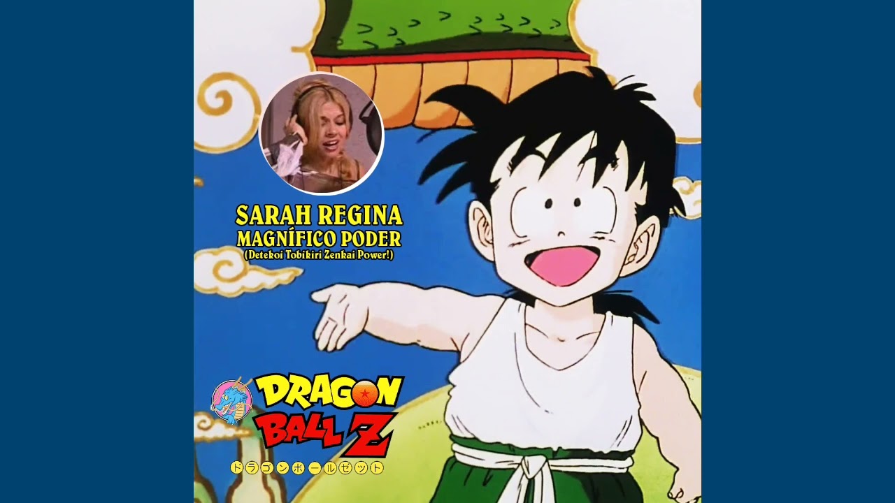 Sarah Regina - Magnífico Poder (Detekoi Tobikiri Zenkai Power!) (2023 Remaster)