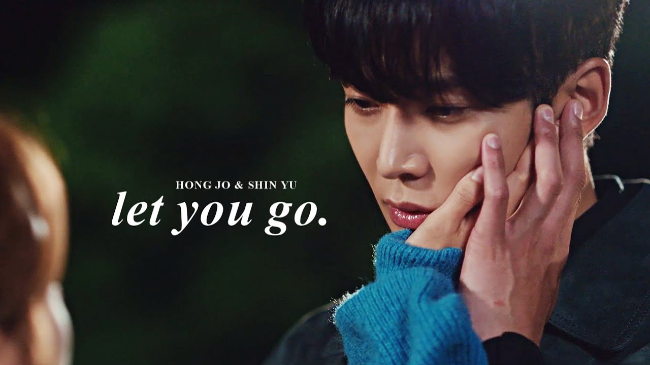Hong Jo & Shin Yu » Let you go.