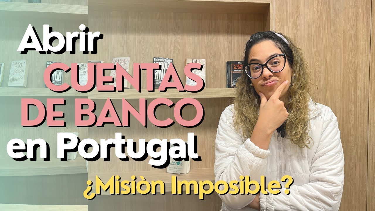 🏦 Cuentas de Banco en Portugal 🇵🇹 ¿Misión Imposible? | JohanaConeo: El Diario de Mi Pasaporte E029